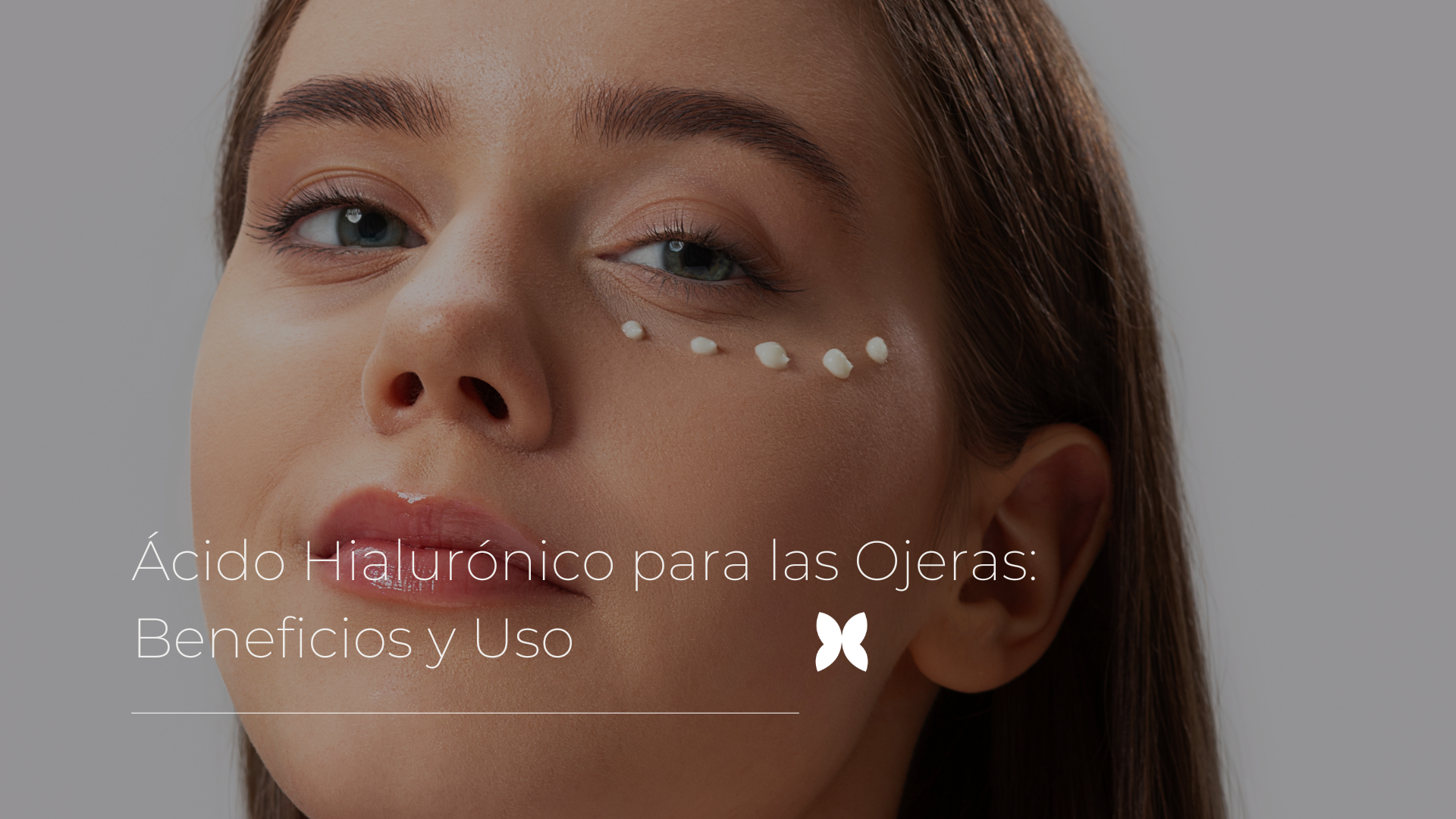 Ácido Hialurónico para las Ojeras: Beneficios y Uso
